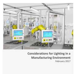 Considerations for Lighting in a Manufacturing Environment