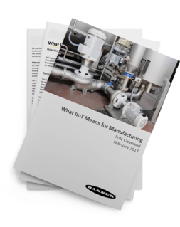 What IIoT Means for Manufacturing [White paper]