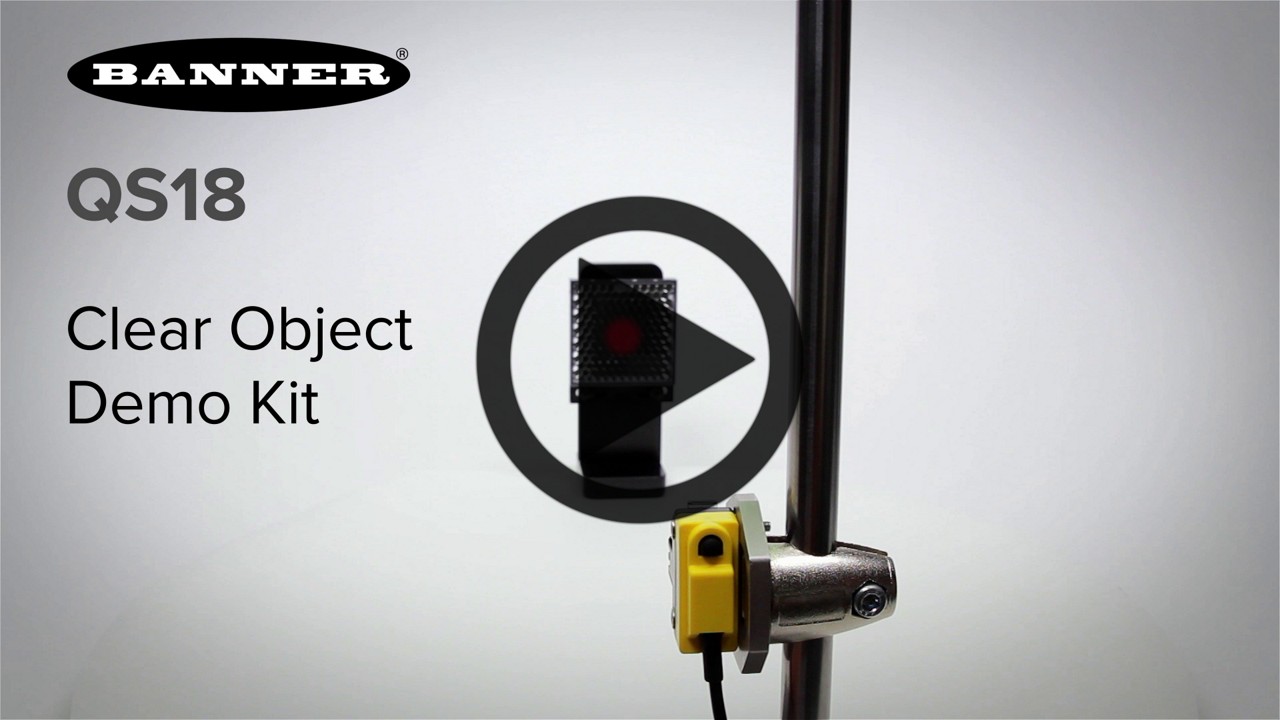 QS18 Series Clear Object Detection [Video]